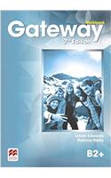 Gateway 2nd Edition B2+ Workbook: (Gateway 2nd edition)