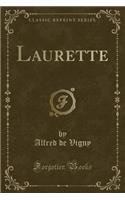 Laurette (Classic Reprint)