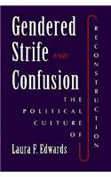 Gendered Strife and Confusion