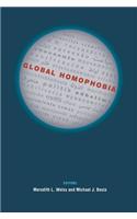 Global Homophobia: States, Movements, and the Politics of Oppression