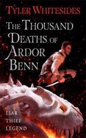 The Thousand Deaths of Ardor Benn: Kingdom of Grit, Book One(Kingdom of Grit)
