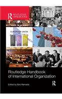 Routledge Handbook of International Organization