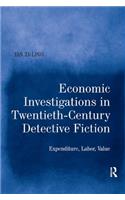 Economic Investigations in Twentieth-Century Detective Fiction