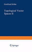 Topological Vector Spaces II
