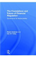 Foundations and Future of Financial Regulation