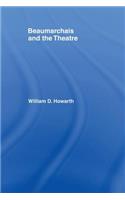 Beaumarchais and the Theatre