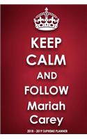 Keep Calm and Follow Mariah Carey