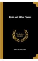 Elsie and Other Poems