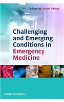 Challenging and Emerging Conditions in Emergency Medicine
