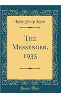 The Messenger, 1935 (Classic Reprint)