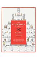 The Cookbook Library: Four Centuries of the Cooks, Writers, and Recipes That Made the Modern Cookbook Volume 35