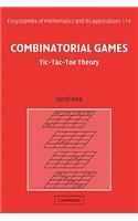 Combinatorial Games: Tic-Tac-Toe Theory(Series Number 114 Encyclopedia of Mathematics and its Applications)