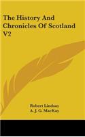The History And Chronicles Of Scotland V2