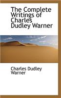 The Complete Writings of Charles Dudley Warner: (English)