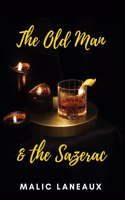 Old Man & The Sazerac