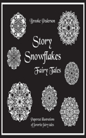 Story Snowflakes: Fairytales