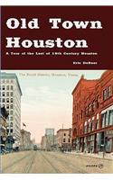 Old Town Houston