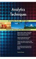 Analytics Techniques A Complete Guide - 2019 Edition