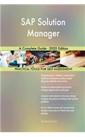 SAP Solution Manager A Complete Guide - 2020 Edition