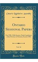 Ontario Sessional Papers, Vol. 34: Part VIII., Fifth Session, Ninth Legislature of the Province of Ontario; Session 1902 (Classic Reprint): Part VIII., Fifth Session, Ninth Legislature of the Province of Ontario; Session 1902 (Classic Reprint)