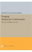 Forging American Communism