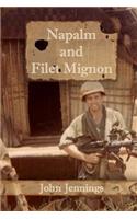 Napalm and Filet Mignon