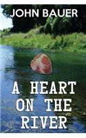 Heart On The River