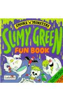 Slimy Green Fun Book (Spooks & Monsters)