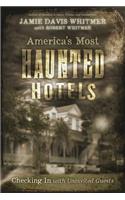 Americas Most Haunted Hotels