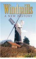 Windmills: A New History