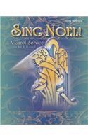 Sing Noel!: A Carol Service