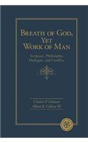 Breath of God, Yet Work of Man
