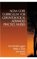 NGNA Core Curriculum for Gerontological Advanced Practice Nurses