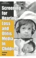 Screening for Hearing Loss and Otitis Media in Children