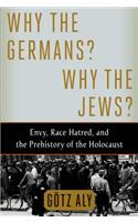 Why the Germans? Why the Jews?