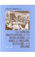 Concise Encyclopedia of the Revolutions and Wars of England, Scotland, and Ireland, 1639-1660