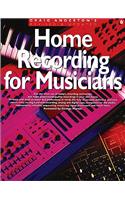Home Recording for Musicians