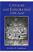 Chivalry and Exploration, 1298-1630