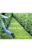 Hello, Good-Bye
