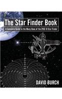 The Star Finder Book: A Complete Guide to the Many Uses of the 2102-D Star Finder, 2nd Edition: A Complete Guide to the Many Uses of the 2102-D Star Finder, 2nd Edition