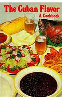 The Cuban Flavor: A Cookbook