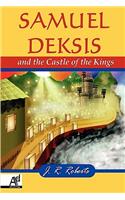 Samuel Deksis and the Castle of the Kings