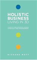 Holistic Business - Living in 3D