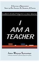 I Am A Teacher