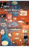 Manic Rose City