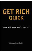 Get Rich Quick