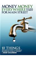 (Hard Cover) Money, Money Everywhere, But Not a Drop for Main Streeet