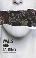 Walls are Talking