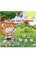 If Horses Had Feathers and Pigs Could Fly
