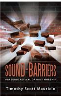 Sound-Barriers: Pursuing Revival of Holy Worship